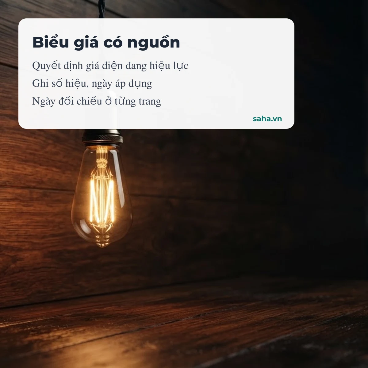 Biểu giá trên Saha lấy theo quyết định giá điện đang hiệu lực, ghi số hiệu và ngày kiểm